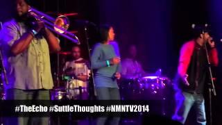 GOGO AT THE ECHO WITH SUTTLE AND DA MIXX PT 1 ON NMNTV2014